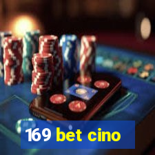 169 bet cino