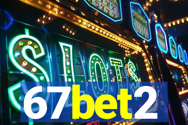 67bet2