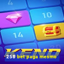 258 bet paga mesmo