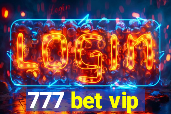 777 bet vip