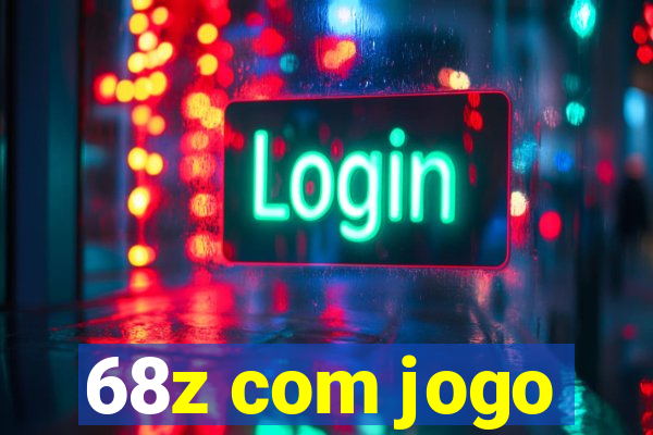 68z com jogo