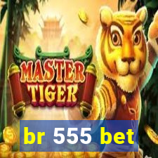 br 555 bet
