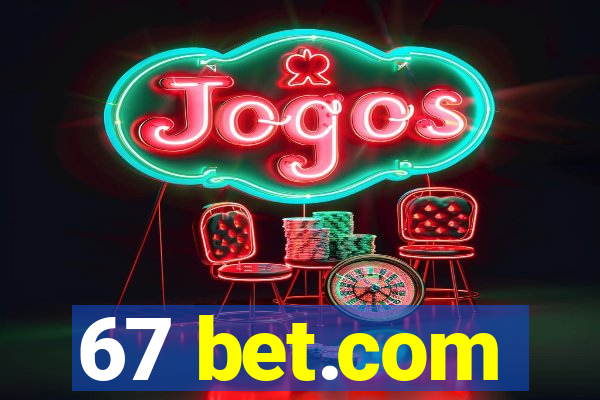 67 bet.com