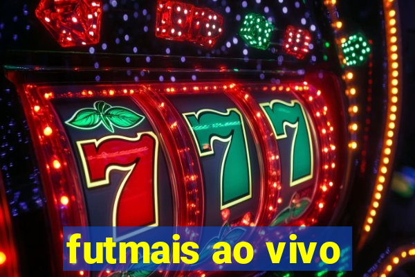 futmais ao vivo