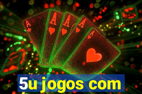 5u jogos com