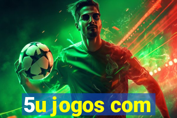 5u jogos com