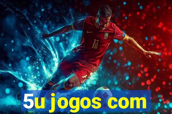 5u jogos com