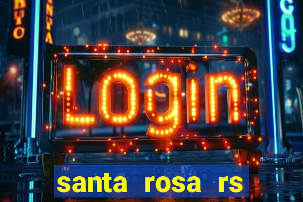 santa rosa rs bairro cruzeiro