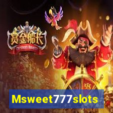 Msweet777slots