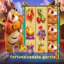 fortuna renato garcia