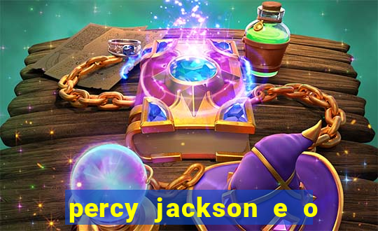 percy jackson e o ladrão de raios filme completo dublado drive
