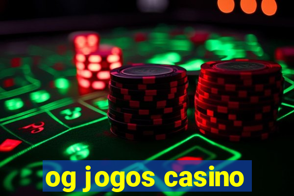 og jogos casino