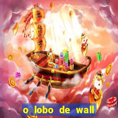 o lobo de wall street online
