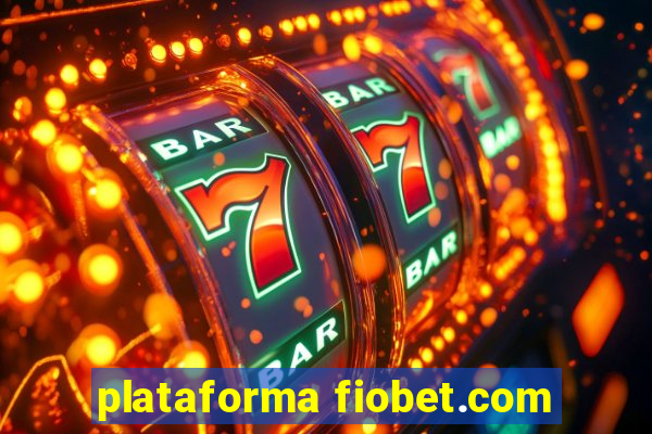 plataforma fiobet.com