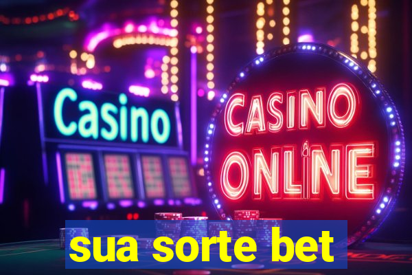 sua sorte bet