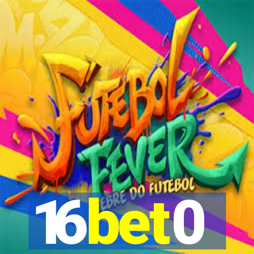 16bet0
