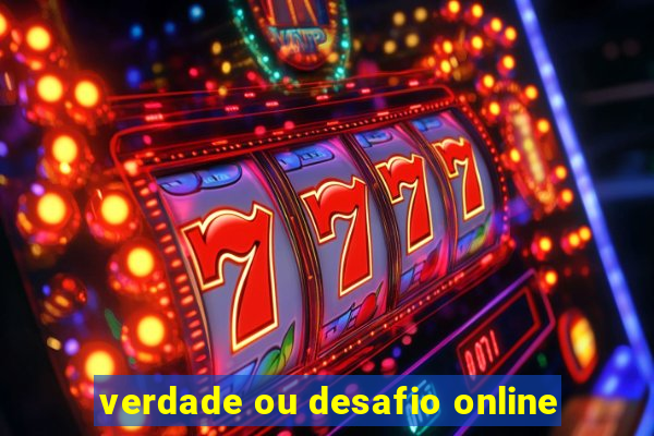 verdade ou desafio online