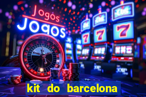 kit do barcelona dls 2017