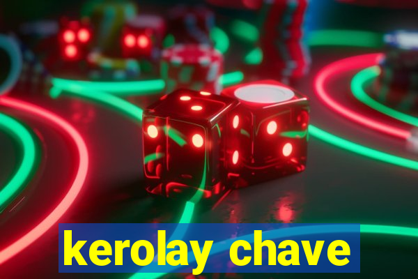 kerolay chave