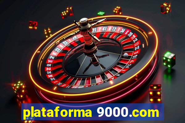 plataforma 9000.com