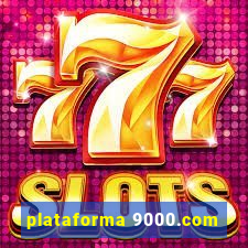 plataforma 9000.com