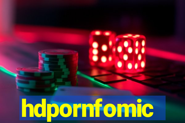 hdpornfomic