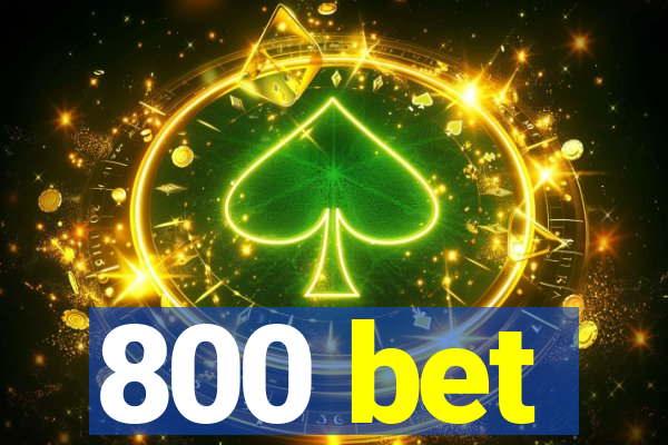 800 bet