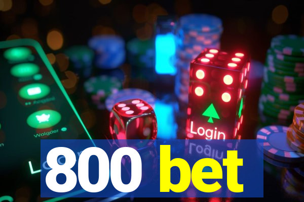 800 bet