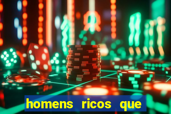 homens ricos que querem bancar whatsapp 2024