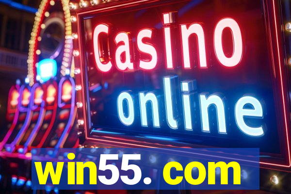 win55. com