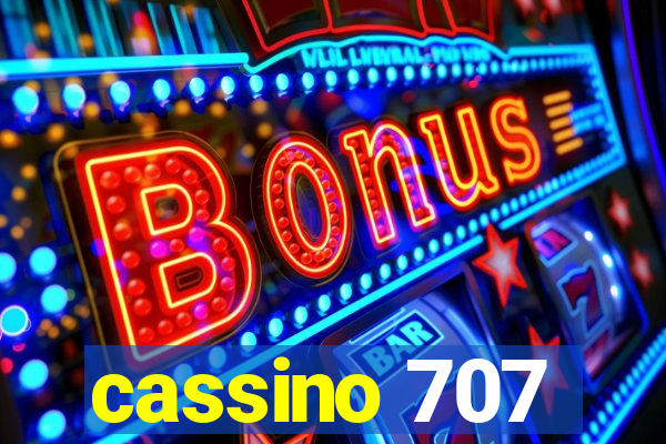cassino 707