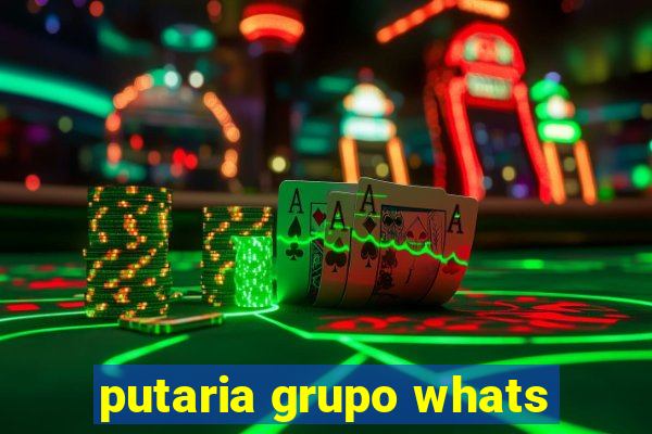 putaria grupo whats