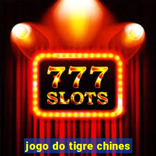 jogo do tigre chines