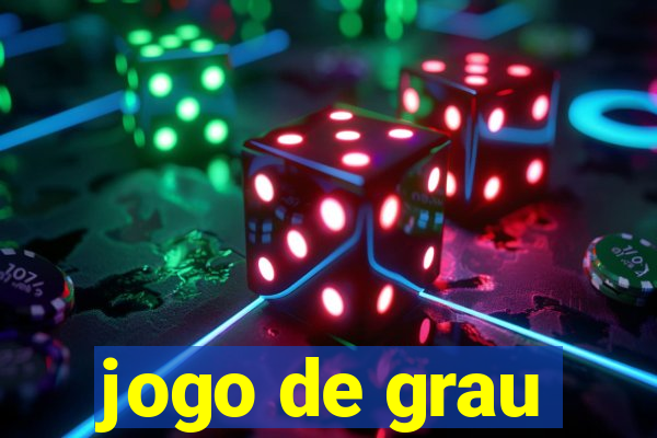jogo de grau