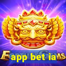 app bet ia