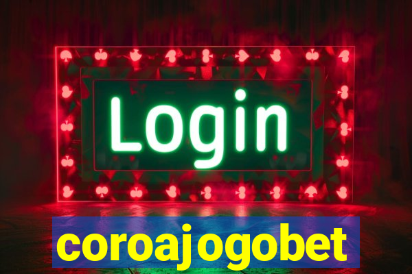 coroajogobet