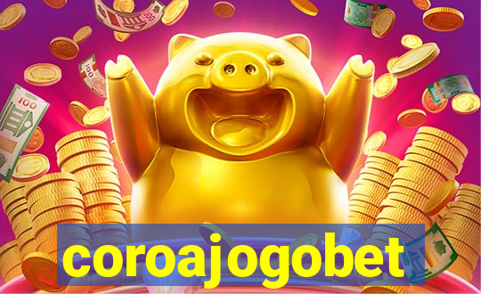 coroajogobet