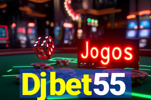 Djbet55