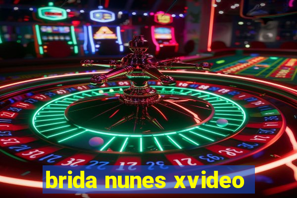 brida nunes xvideo