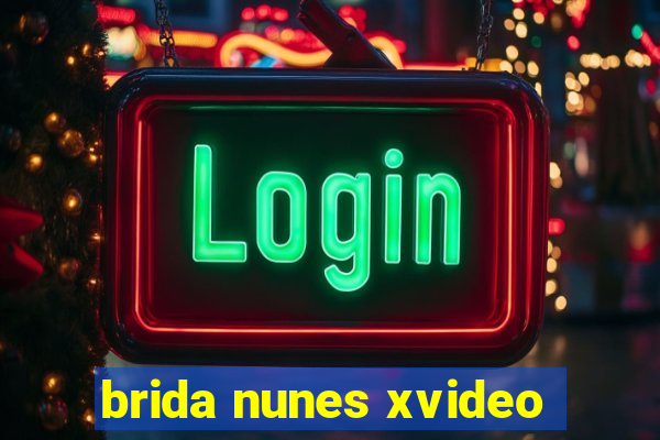 brida nunes xvideo