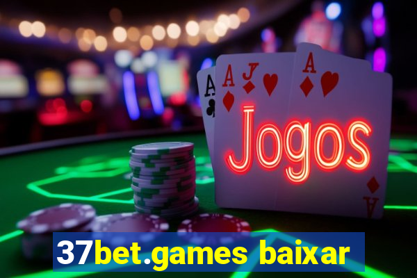 37bet.games baixar