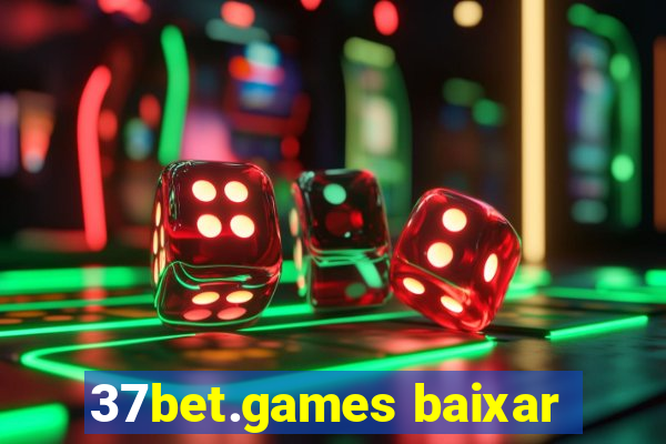 37bet.games baixar