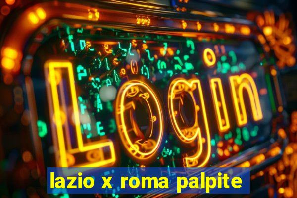 lazio x roma palpite