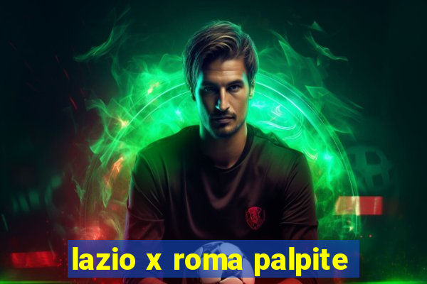 lazio x roma palpite