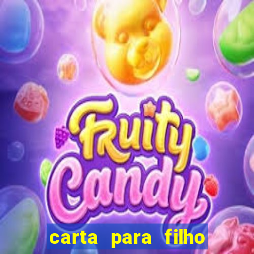 carta para filho em retiro