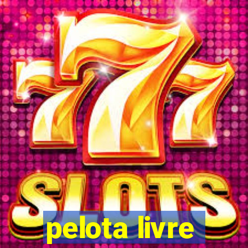 pelota livre