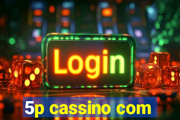 5p cassino com