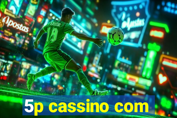 5p cassino com