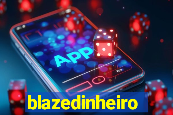 blazedinheiro