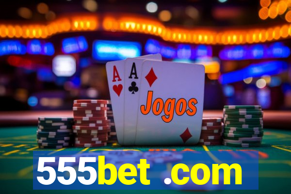 555bet .com